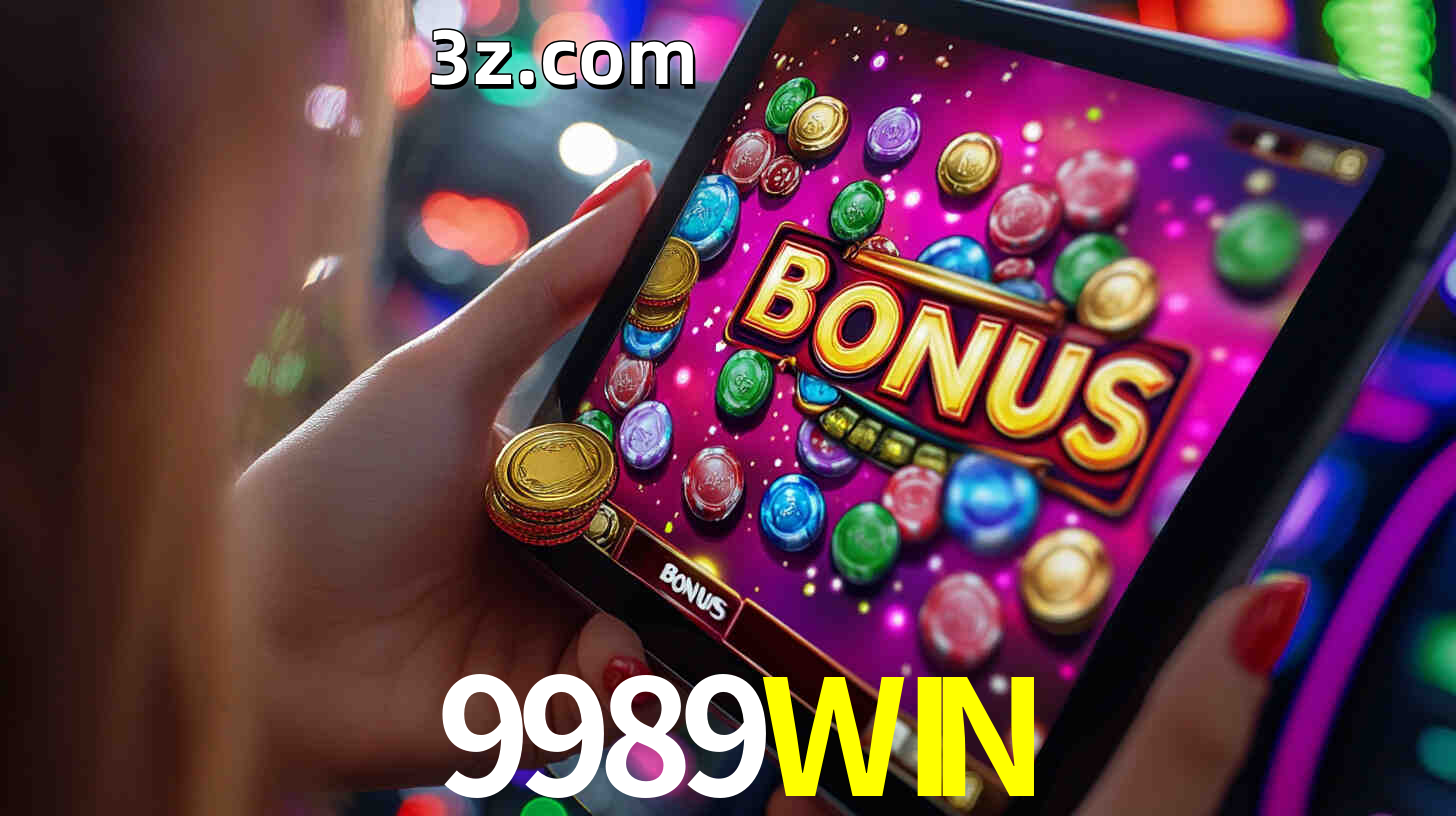 Bônus incríveis na plataforma 9989WIN